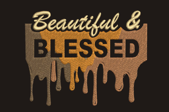 Beautiful and Blessed
